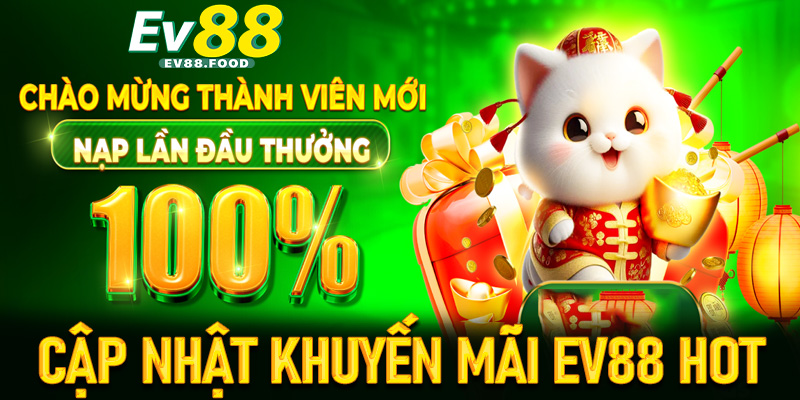 Cập nhật các chương trình khuyến mãi EV88 hot nhất trên thị trường Việt Nam