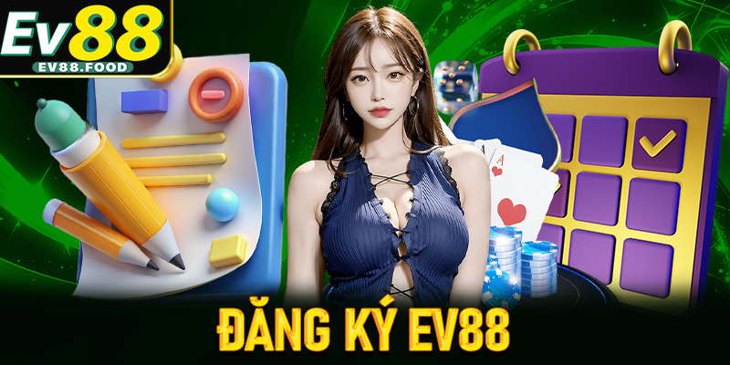 đăng ký EV88